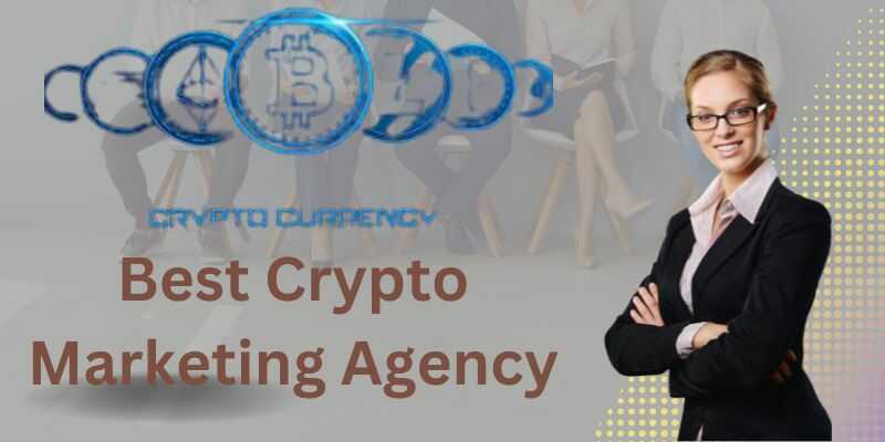 Best Crypto Marketing Agency