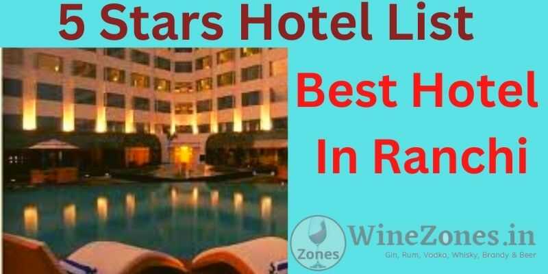 Best Hotel List In Ranchi