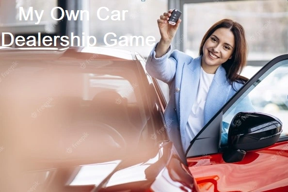 My Own Car Dealership Game